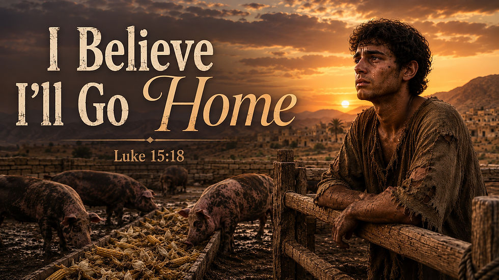 I Believe I'll Go Home - Pastor Stacey Shiflett