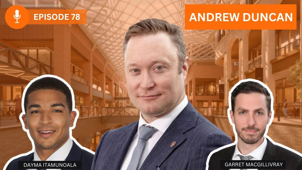 Andrew Duncan CIO of RioCan on Retail Comeback, and Its Rise to Top-Performing Asset Class | Ep. 78