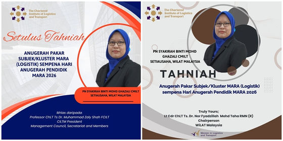 WiLAT Malaysia: Heartiest Congratulations to Pn Syakirah Binti Mohd Ghazali CMILT Secretary of WiLAT Malaysia on being honoured with the MARA Subject/Cluster Expert Award (Logistics) 2026