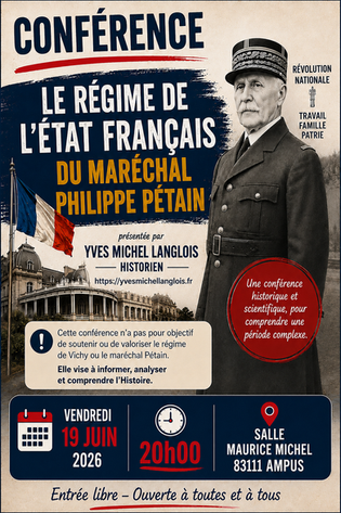 CONFERENCE - LE REGIME DE L'ÉTAT FRANÇAIS DU MARECHAL PHILIPPE PETAIN