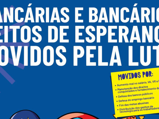 Trabalhadores vão à negociação com a Fenaban para defender emprego bancário, combate à precarização e fechamento de agências