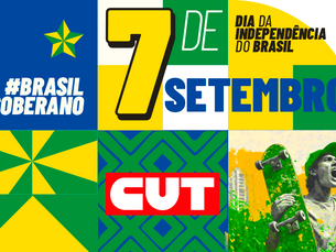 Participe dos  atos em defesa da soberania do país no 7 de setembro. Veja os locais.
