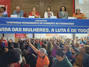 Pela Vida das Mulheres, a Luta é de todos: CUT lança campanha permanente de combate ao feminicídio