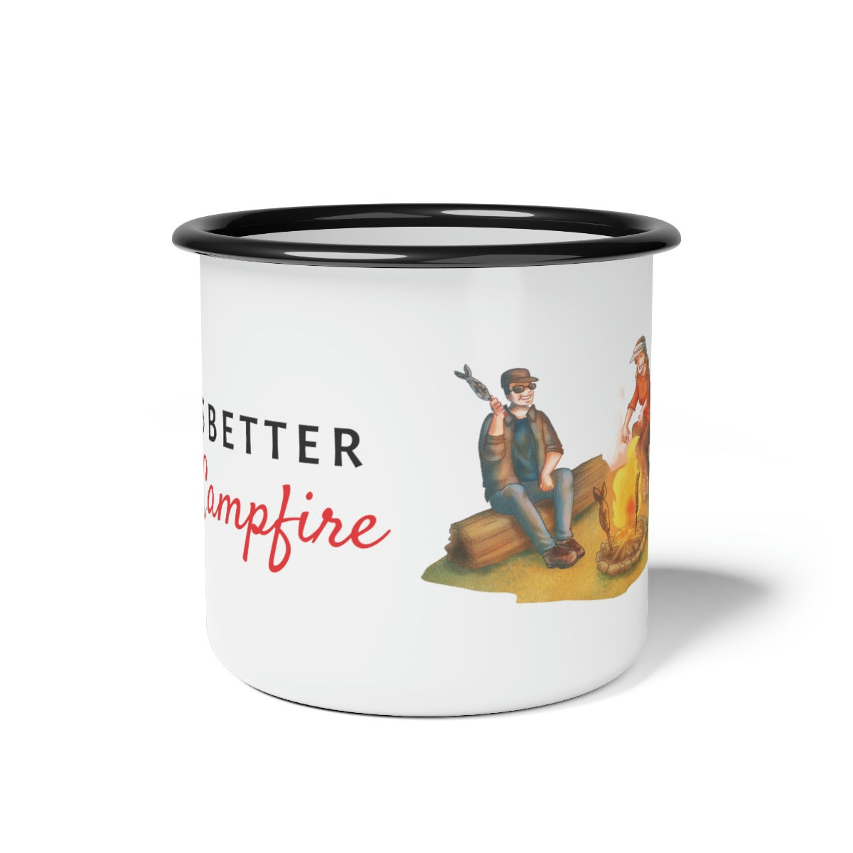Life is better by the Campfire - Enamel Camp Cup