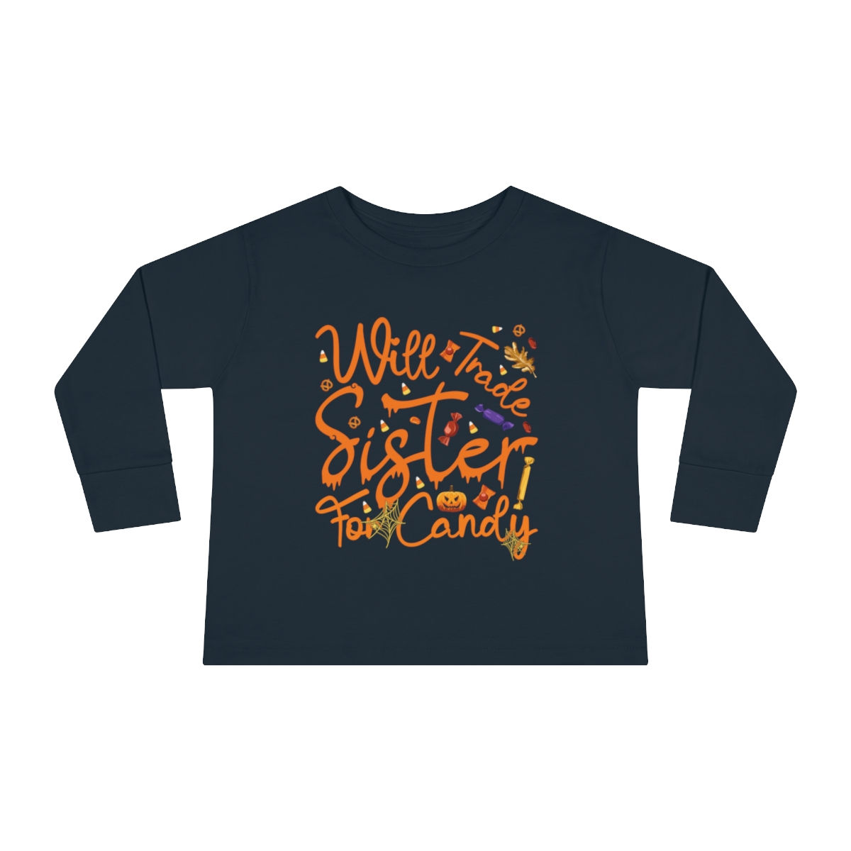 Will Trade Sister For Candy Toddler Long Sleeve Tee/ T-shirt Multiple Colors