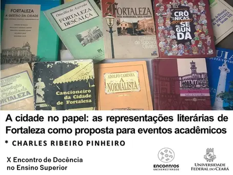 A cidade no papel: as representações literárias de Fortaleza como proposta para eventos acadêmicos