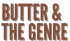 Butter and the Genre Name