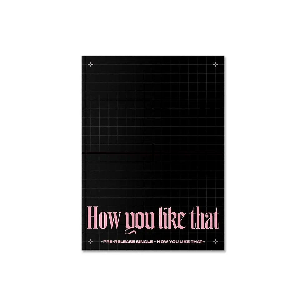 BLACKPINK - How You Like That [SPECIAL EDITION]