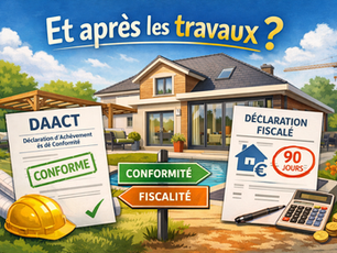 Illustration représentant une maison après travaux avec pergola et piscine, mettant en avant la déclaration d’achèvement et de conformité des travaux (DAACT) et la déclaration fiscale à réaliser dans les 90 jours après la fin du chantier.