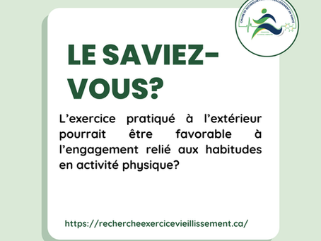 Saviez-vous que l’exercice pratiqué à l’extérieur pourrait être favorable à l’engagement relié aux habitudes en activité physique?
