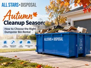 Autumn Cleanup Season: How to Choose the Right Dumpster Bin Rental