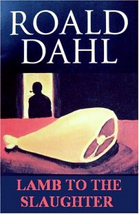 Lamb To The Slaughter Roald Dahl 1953
