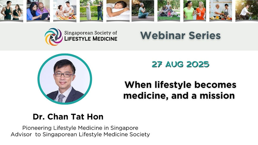 "When lifestyle becomes medicine, and a mission", a sharing by Dr Chan Tat Hon