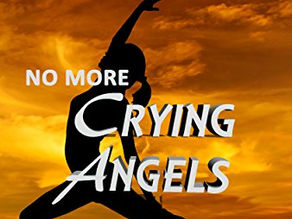 No More Crying Angels: A True Story of Survival by Bella Capo, Morgan St. James, Dennis N. Griffin
