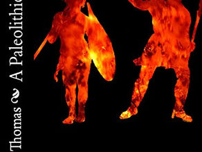 A Paleolithic Fable by S. Shane Thomas
