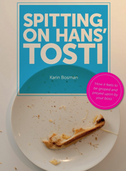 Spitting on Hans’ tosti’ by Karin Bosman