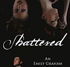 Flashback Review: Shattered: An Emily Graham Novel by McKensie Stewart