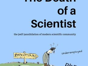 The Death of a Scientist: The (self-)annihilation of modern scientific community by Alexander Vapire