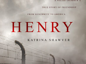 Henry – A Polish Swimmer’s True Story of Friendship from Auschwitz to America by Katrina Shawver