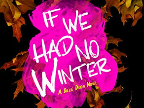 If We Had No Winter by D. L. Pitchford