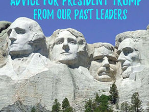 Advice for President Trump from Our Past Leaders by Murray Suid