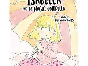 Isabella and the Magic Umbrella by Kate Mahoney-Veitch