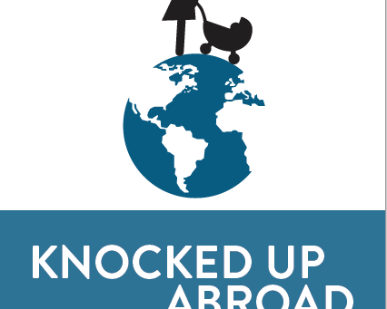 Knocked Up Abroad Again by Lisa Ferland