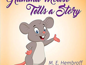 Gramma Mouse Tells a Story by M E Hembroff