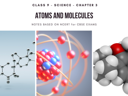 Atoms and Molecules - Class 9 Science Notes