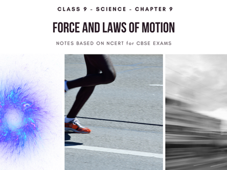 Forces and Laws of Motion- Class 9 Science Notes