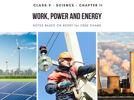 Work and Energy - Class 9 Science Notes