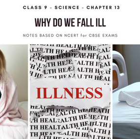 Why do we fall ill? - Class 9 Science Notes