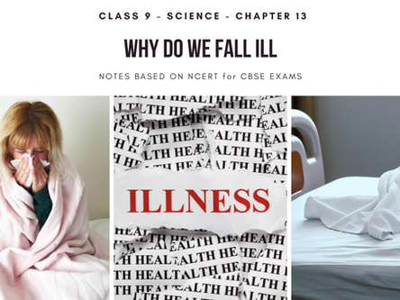 Why do we fall ill? - Class 9 Science Notes