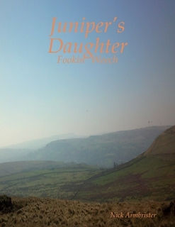 Juniper’s Daughter: Fookin' Weech Nick Armbrister