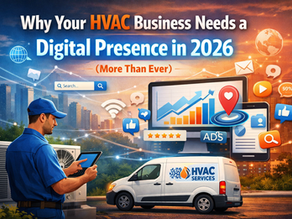 Why Your HVAC Business Needs a Digital Presence in 2026 (More Than Ever)
