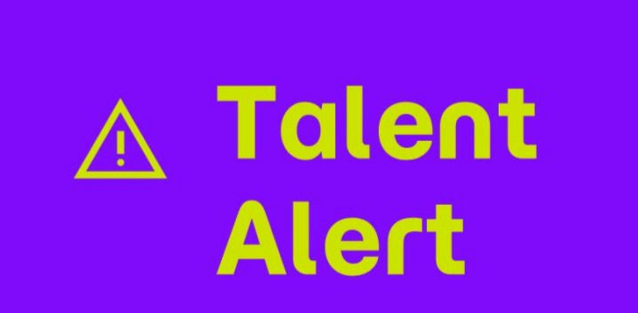 Talent Alert!
