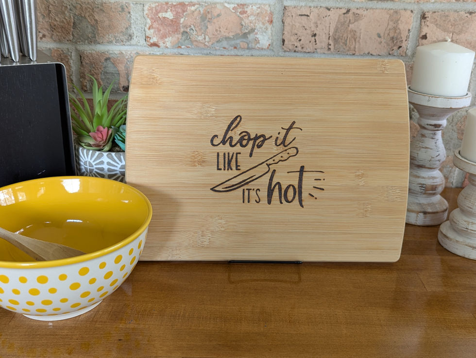 Cutting board reads: chop it like it's hot.
