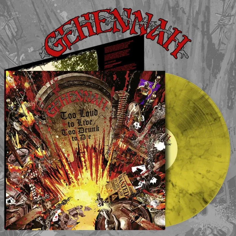 Gehennah  - Too Loud To Live, Too Drunk To Die (Yellow Vinyl)