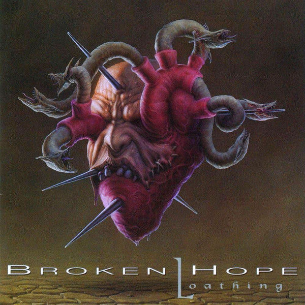 Broken Hope - Loathing CD