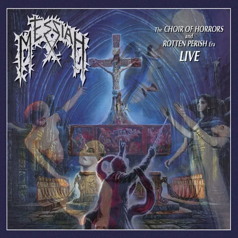 Messiah - The Choir of Horrors & Rotten Perish Era Live
