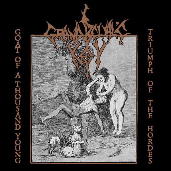 Grand Belial's Key - Goat Of A Thousand Young / Triumph Of The Hordes (Vinyl)