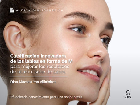 Clasificación de labios en M: nueva guía para optimizar resultados en relleno labial