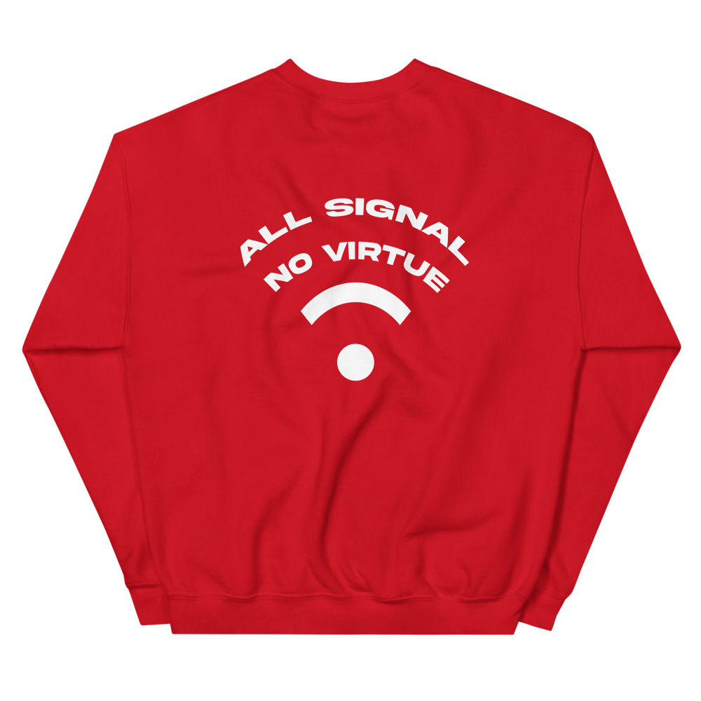 All Virtue No Signal Crew Neck Unisex