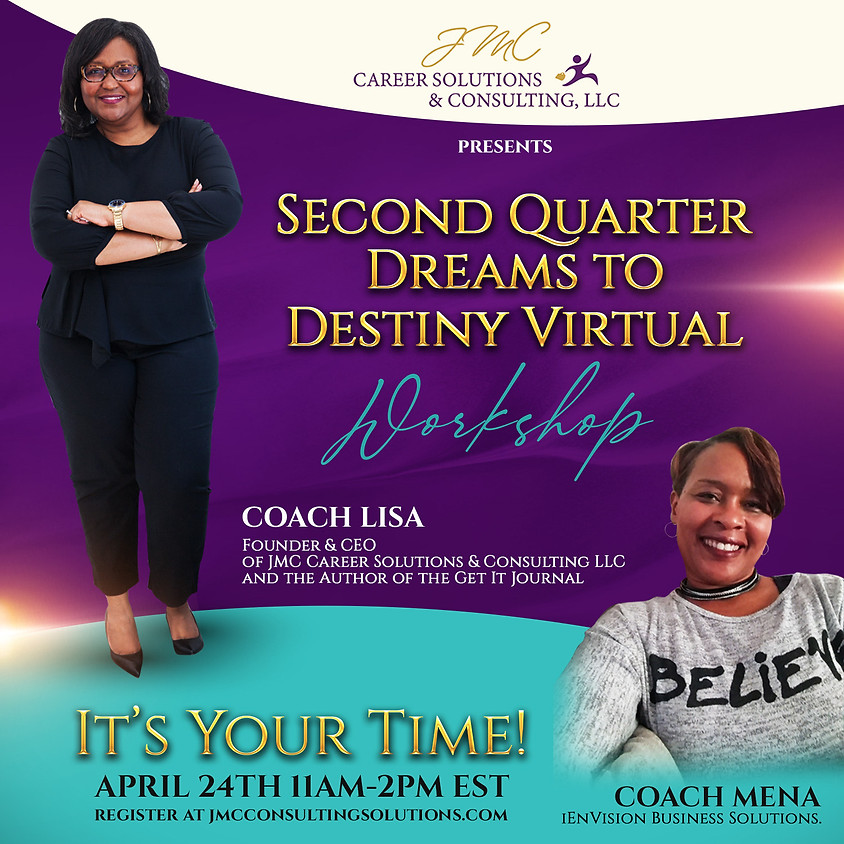 2nd Quarter Dreams to Destiny Virtual Workshop