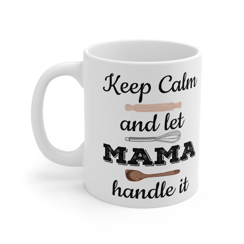 Thumbnail: Keep Calm and Let Mama Mug 11oz 006KCAUV
