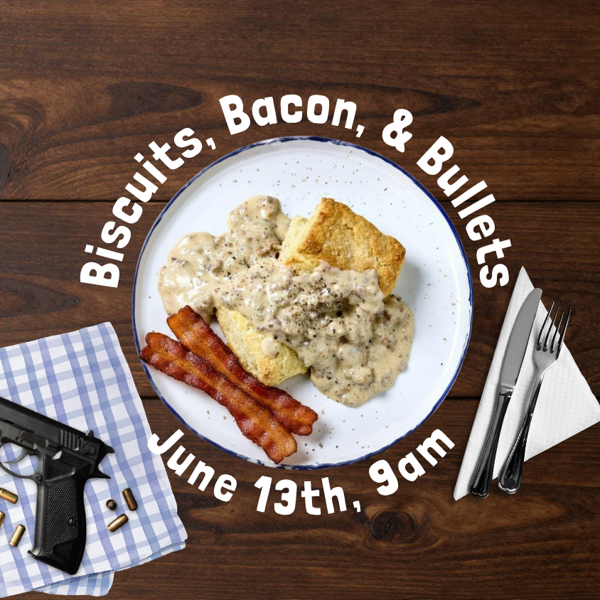 Biscuits, Bacon, & Bullets