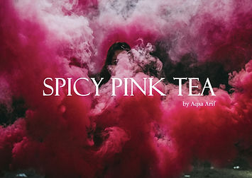 Spicy Pink Tea - Post for Short FIlm