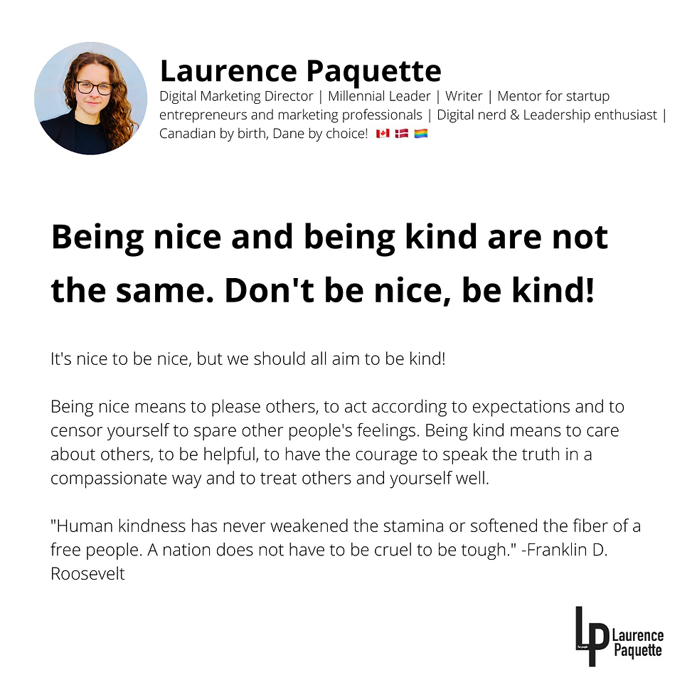 Don't be nice, be kind