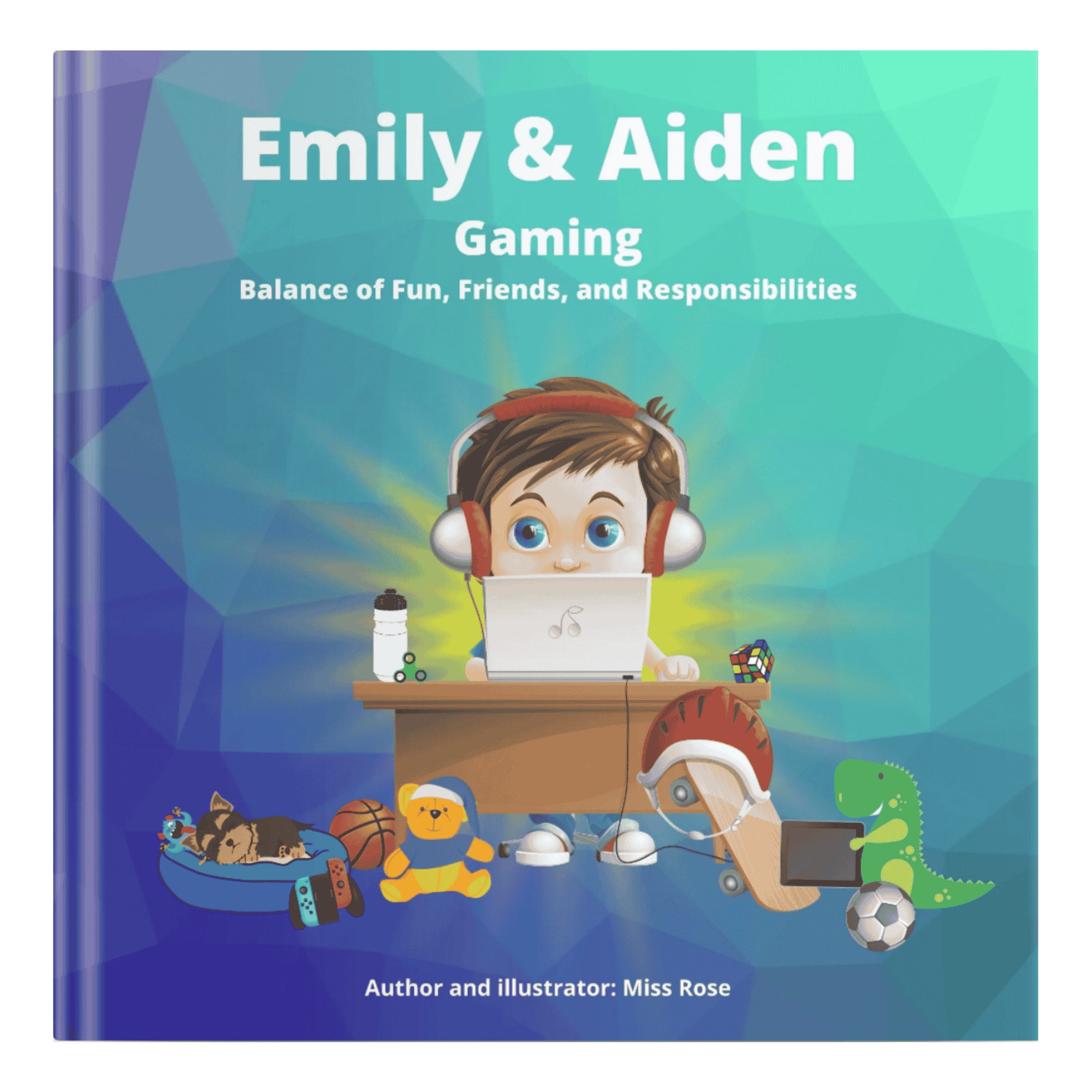 Emily & Aiden: Gaming hardcover book, a fun and engaging story teaching kids ages 4-8 the importance of balance, responsibili