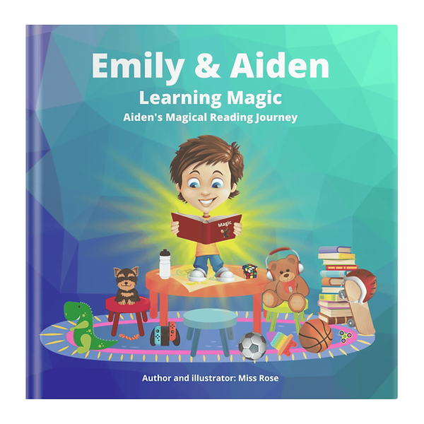Emily & Aiden: Learning Magic children’s picture book by Author Miss Rose — a heartwarming early-reader story about confidence, kindness, and Aiden’s magical reading journey.